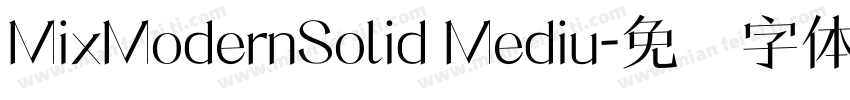MixModernSolid Mediu字体转换